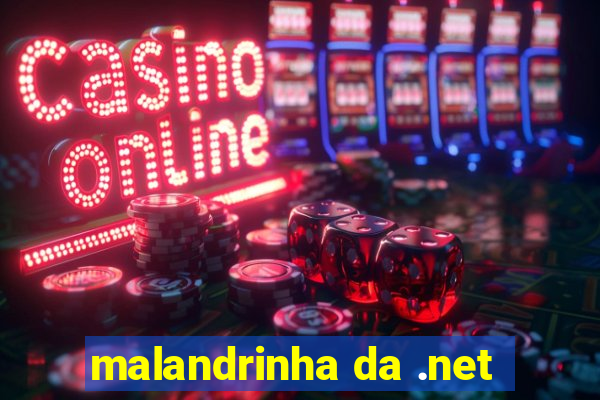 malandrinha da .net